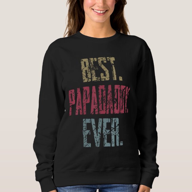 Bester Papadaddy Aller Zeiten Sweatshirt (Vorderseite)