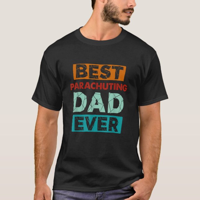 Bester Parachuting-Vater je Funny Parachuting Vate T-Shirt (Vorderseite)