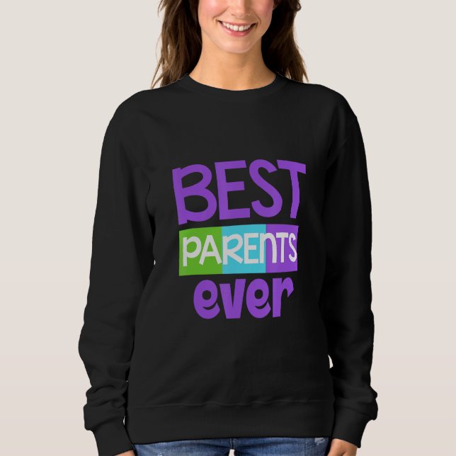 Bester Parent Mum Mother Dad Father Sweatshirt (Vorderseite)