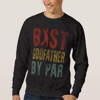 Bester Pate Var Vatertag Großvater Golf Gol Sweatshirt