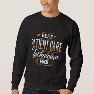 Bester PatientCare Techniker je PCT Medizinischer  Sweatshirt