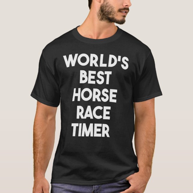 Bester Pferderennen-Timer der Welt T-Shirt (Vorderseite)