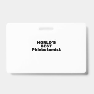 Bester Phlebotomist der Welt Ausweis