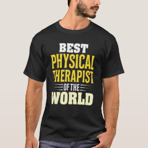 Bester PhysiotherapeutIn der Welt Physiotherap T-Shirt