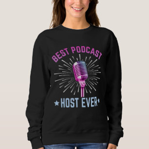 Bester Podcast-Moderator Aller Zeiten Podcaster P Sweatshirt