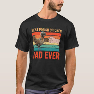 Bester polnischer Hühner-Vater aller Zeiten Polnis T-Shirt