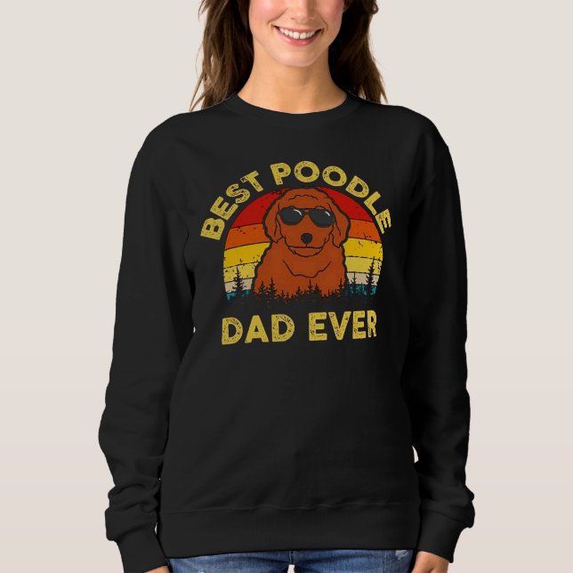 Bester Poodle-Vater Sweatshirt (Vorderseite)