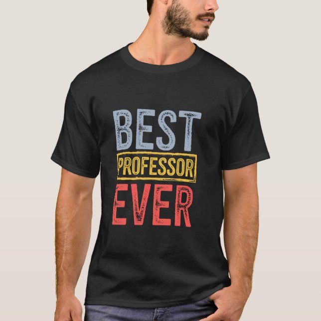 Bester Professor überhaupt Ehefrau Ehemann Kollegi T-Shirt (Vorderseite)