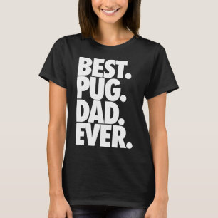 Bester Pug-Vater Aller Zeiten - Hund Pug Vater Ges T-Shirt