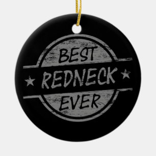 Bester Redneck überhaupt grau Keramikornament