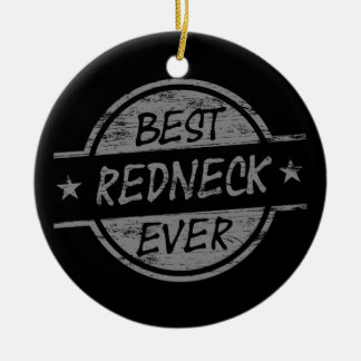 Bester Redneck überhaupt grau Keramikornament