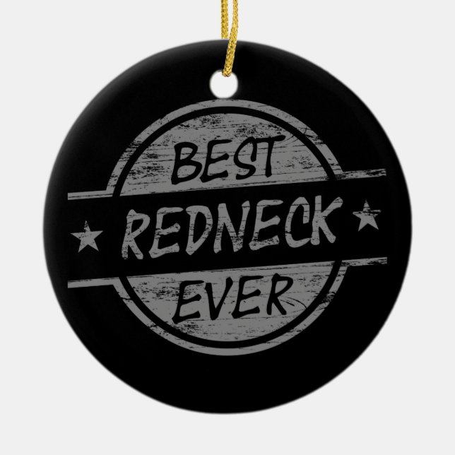 Bester Redneck überhaupt grau Keramikornament (Vorne)