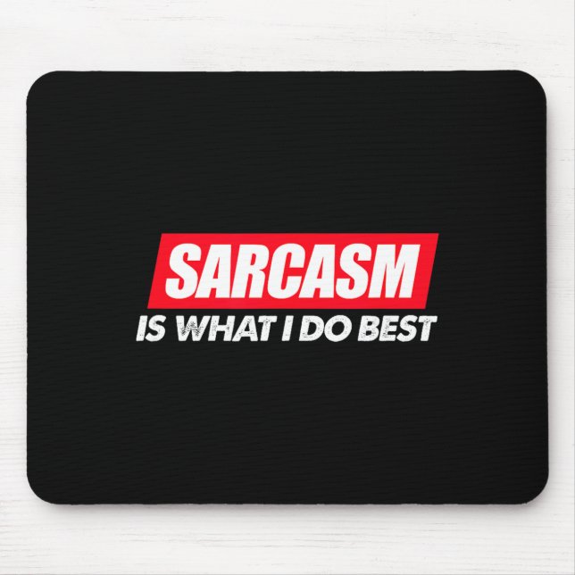 Bester Sarkasmus Was Sarkastisch Frech Mousepad (Vorne)
