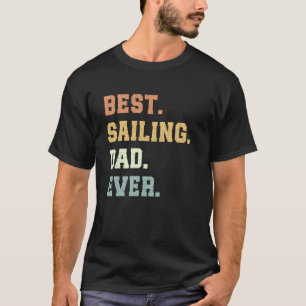 Bester Segel-Vater Allerzeit Vatertag Lustiges Seg T-Shirt