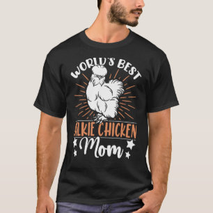Bester Seidenhuhn-Mutter-Züchter der Welt Seidenhu T-Shirt