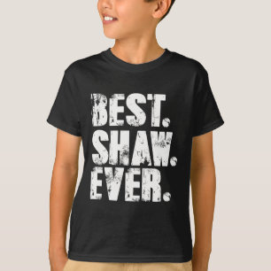 Bester Shaw Ever Geburtstags-Name-Shirt Humor Witz T-Shirt