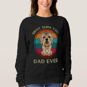 Bester Shih Tzu Vater je Geburtstag für Vater Sweatshirt