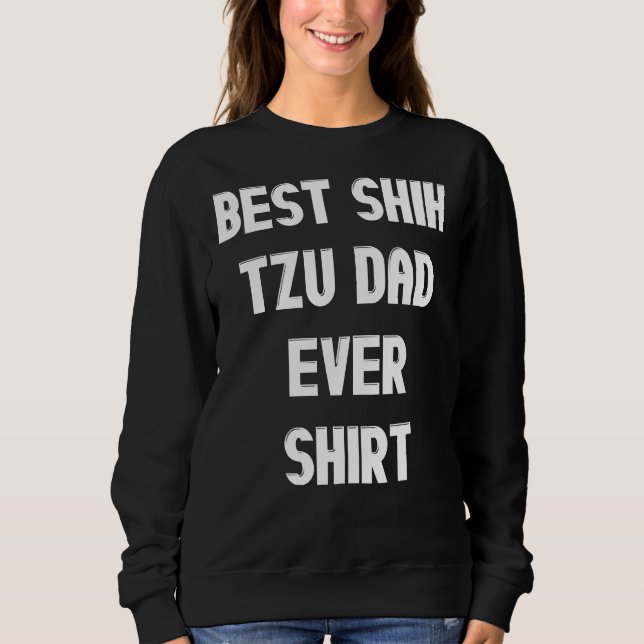 Bester Shih Tzu Vater je Sweatshirt (Vorderseite)