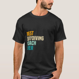 Bester Skydiving Coach je T-Shirt