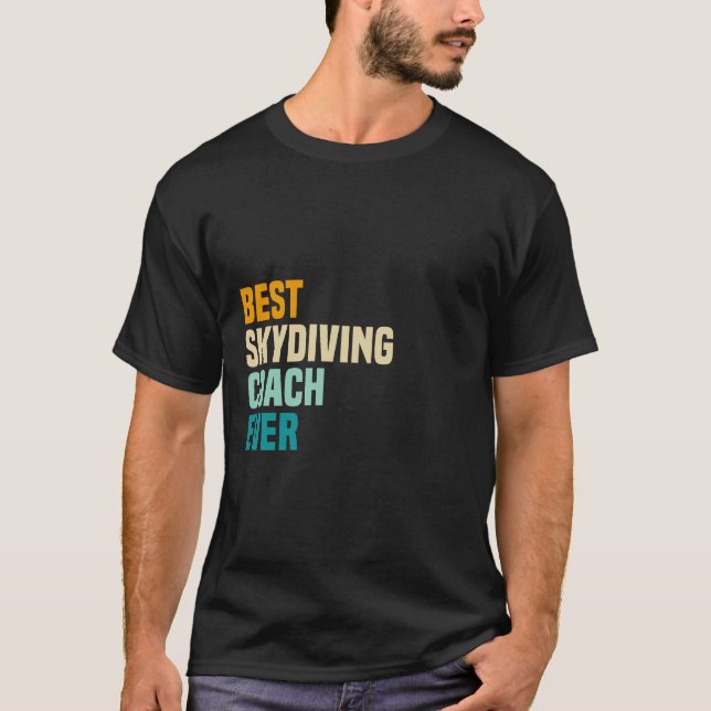Bester Skydiving Coach je T-Shirt (Vorderseite)