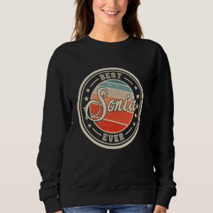 Bester Sonia Ever lustiger Spruch Vorname Sonia Sweatshirt