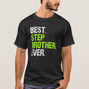 Bester Stepbruder je Cool Step Brother T-Shirt
