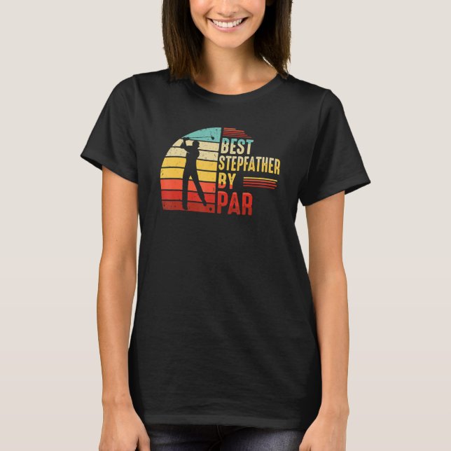 Bester Stepfather by Par Golf Vathage Day T-Shirt (Vorderseite)