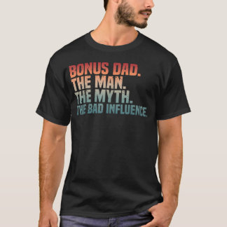 Bester Stiefvater Mann Mythos Schlechter Einfluss T-Shirt
