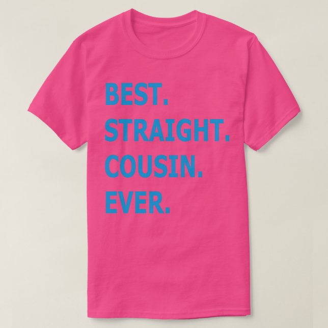 Bester Straight Cousin je T-Shirt (Design vorne)