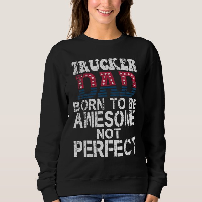 Bester Tag des Vaters für LKW-Vaters Sweatshirt (Vorderseite)