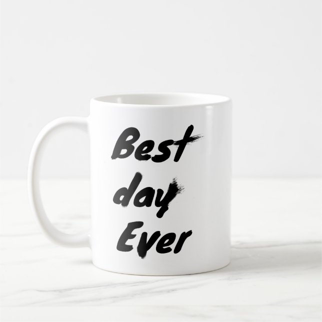 Bester Tag überhaupt Tasse (Links)