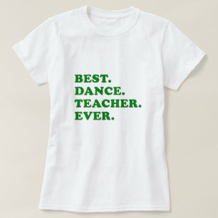 Bester Tanz-Lehrer überhaupt T-Shirt