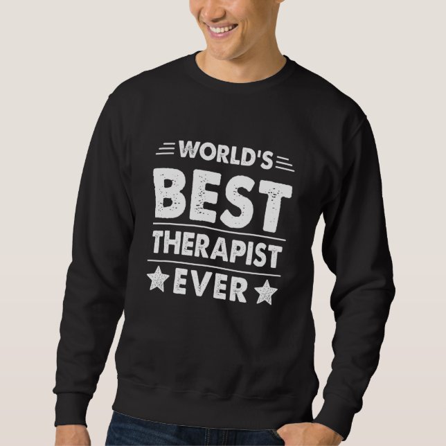 Bester Therapeut der Welt überhaupt Sweatshirt (Vorderseite)