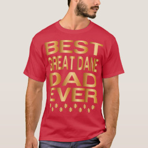 Bester toller Dane Vater Ever Bester Hund Vater je T-Shirt