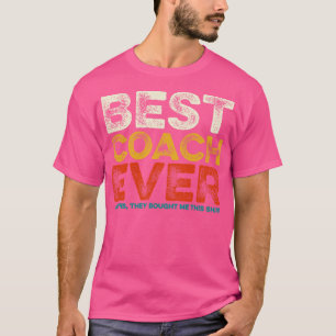 Bester Trainer je Ja, sie kauften mir diesen Train T-Shirt
