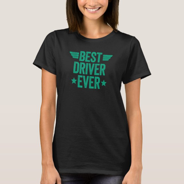 Bester Treiber je 4 T-Shirt (Vorderseite)