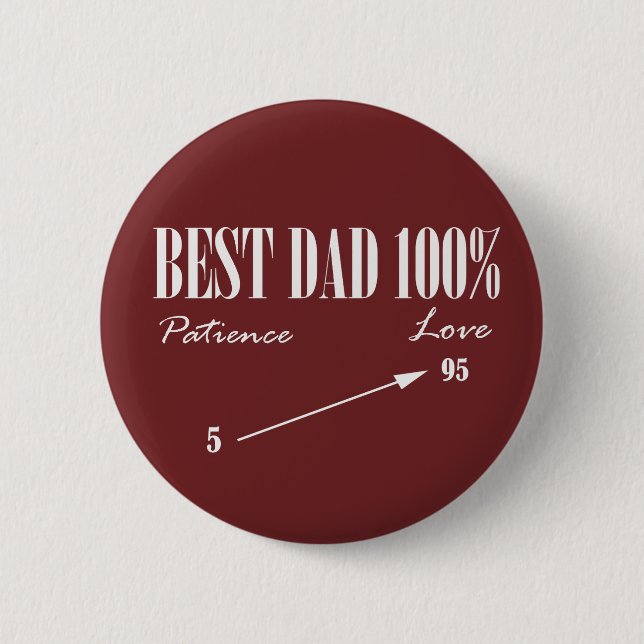 Bester Vater 100% Liebe Patience Funky Father Butt Button (Vorderseite)