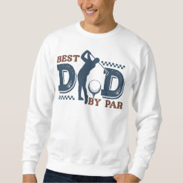 Bester Vater Durch Par Sweatshirt