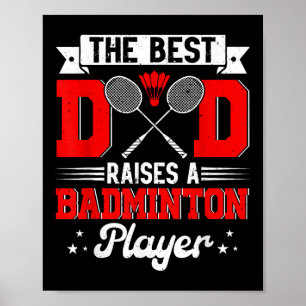 Bester Vater erzieht einen Badminton-Spieler Vater Poster