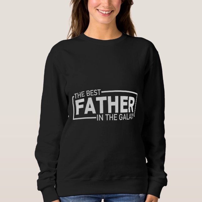 Bester Vater im Universum  Universums Bester Vater Sweatshirt (Vorderseite)
