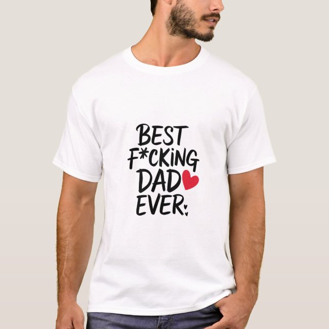 Bester Vater je Fett Statement-T - Shirt (Vorderseite)