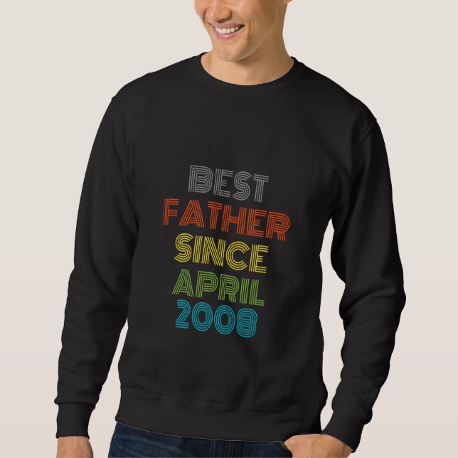Bester Vater seit April 2008 Cool präsent Sweatshirt (Vorderseite)