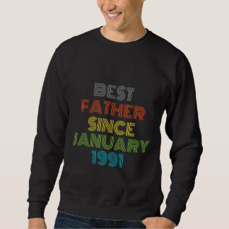 Bester Vater seit Januar 1991 Cool anwesend Sweatshirt