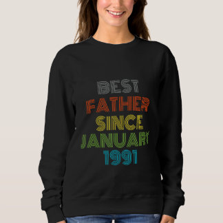 Bester Vater seit Januar 1991 Cool anwesend Sweatshirt