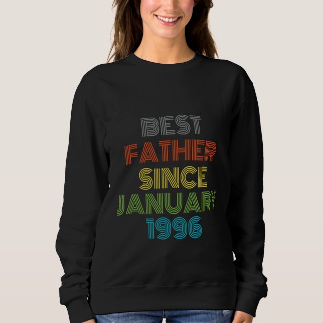 Bester Vater seit Januar 1996 Cool anwesend Sweatshirt (Vorderseite)