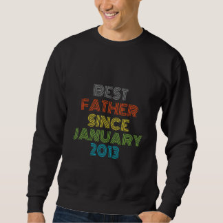 Bester Vater seit Januar 2013 Cool präsent Sweatshirt