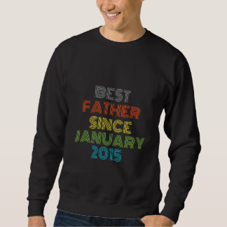 Bester Vater seit Januar 2015 Cool Gegenwart Sweatshirt