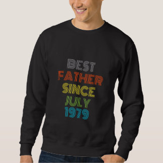 Bester Vater seit Juli 1979 Cool anwesend Sweatshirt