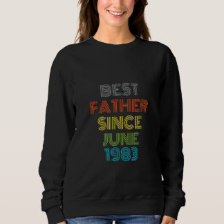 Bester Vater seit Juni 1983 Cool anwesend Sweatshirt