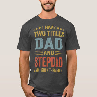 Bester Vater und StepdadCute Vatertag Geschenk von T-Shirt